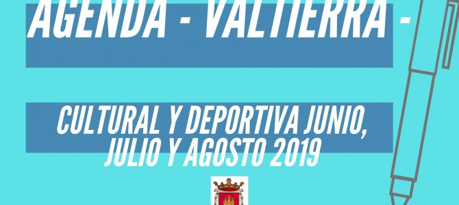 Agenda Junio, Julio y Agosto 2019 Valtierra