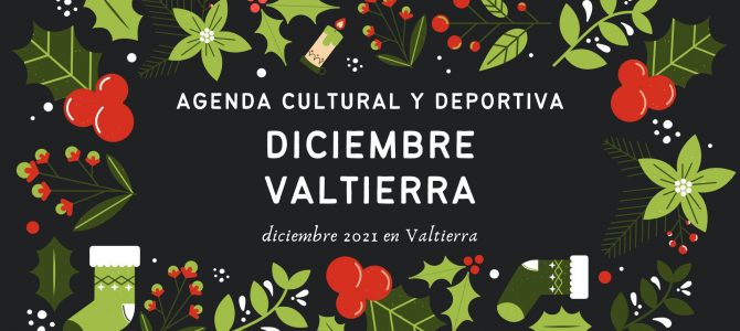 Agenda cultural y deportiva en Valtierra diciembre 2021